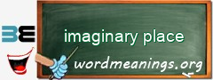 WordMeaning blackboard for imaginary place